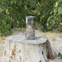 Nothings Stands Between...Ringneck Tumbler, 20oz