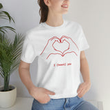 I Heart You Unisex Jersey Short Sleeve Tee