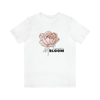 Created to Bloom Unisex Jersey Short Sleeve Tee