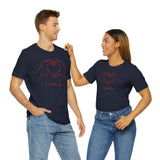 I Heart You Unisex Jersey Short Sleeve Tee
