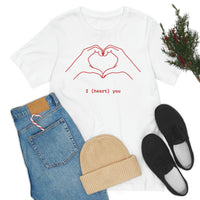 I Heart You Unisex Jersey Short Sleeve Tee