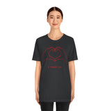 I Heart You Unisex Jersey Short Sleeve Tee