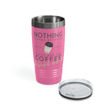 Nothings Stands Between...Ringneck Tumbler, 20oz
