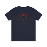I Heart You Unisex Jersey Short Sleeve Tee
