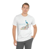 You Were Born to Standout Unisex Jersey Short Sleeve Tee