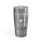 Nothings Stands Between...Ringneck Tumbler, 20oz