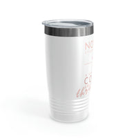 Nothings Stands Between...Ringneck Tumbler, 20oz