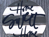 Home Sweet Home Circle Pallet Style Unfinished