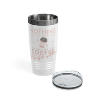 Nothings Stands Between...Ringneck Tumbler, 20oz