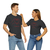 I Heart You Unisex Jersey Short Sleeve Tee