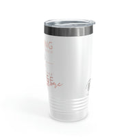 Nothings Stands Between...Ringneck Tumbler, 20oz