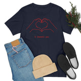 I Heart You Unisex Jersey Short Sleeve Tee