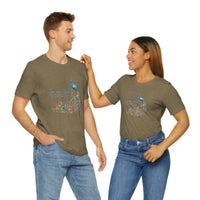 You Were Born to Standout Unisex Jersey Short Sleeve Tee