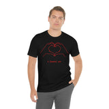 I Heart You Unisex Jersey Short Sleeve Tee