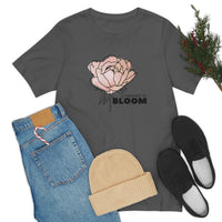 Created to Bloom Unisex Jersey Short Sleeve Tee