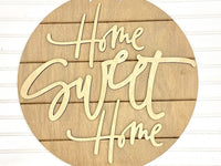 Home Sweet Home Circle Pallet Style Unfinished