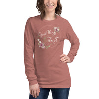 Good Things Come to Those Who Thrift Unisex Long Sleeve Tee